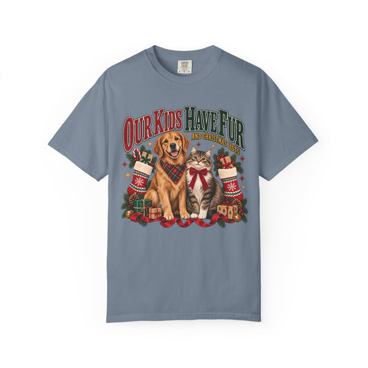 Our Kids Have Fur and Christmas Lists T-Shirt – Funny Pet Parent Christmas Tee