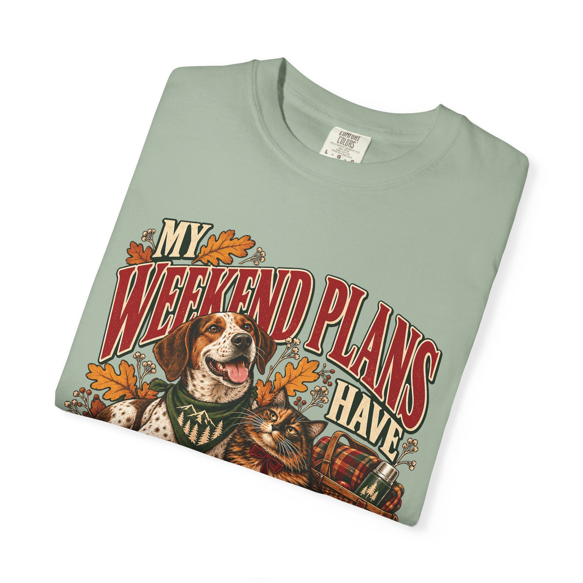 My Weekend Plans Have Whiskers and Wagging Tails T-Shirt – Dog & Cat Lover Tee