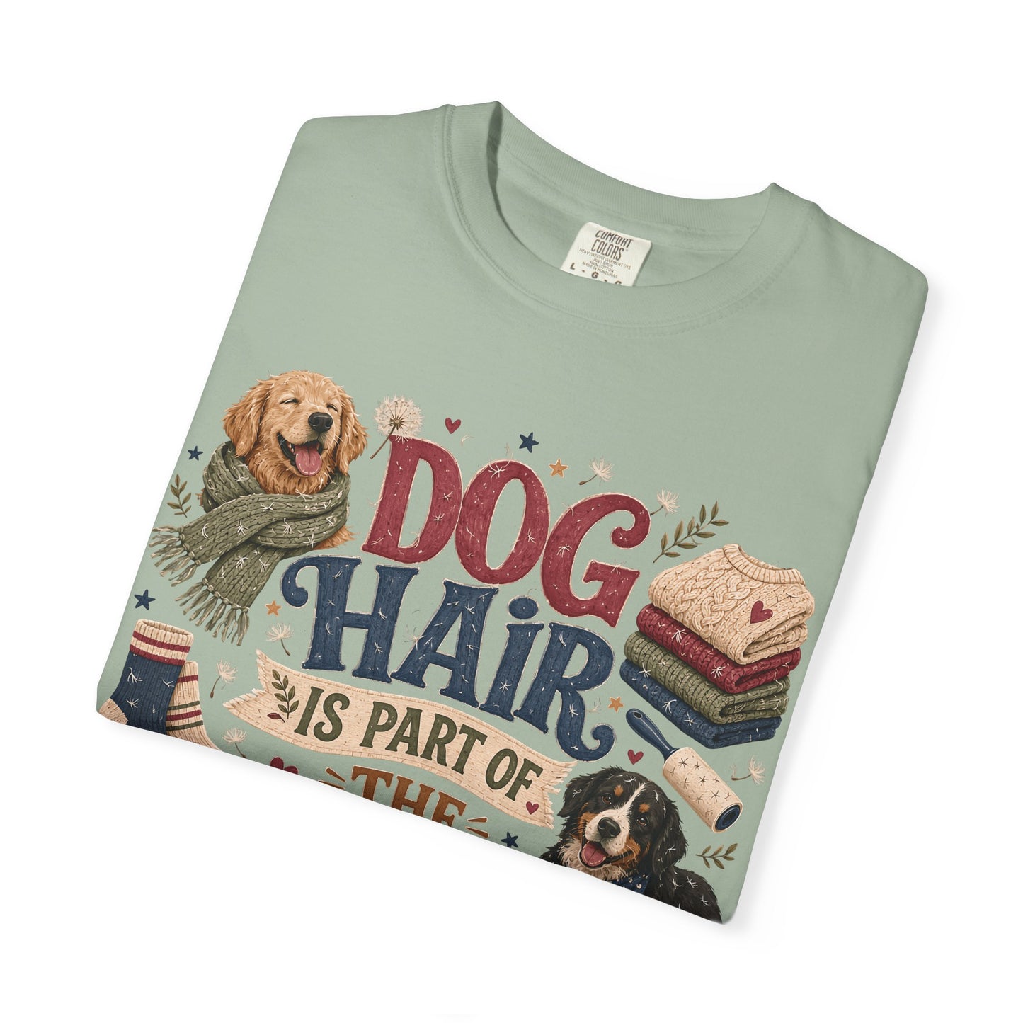 Dog Hair Is Part of the Outfit T-Shirt Dog Mom