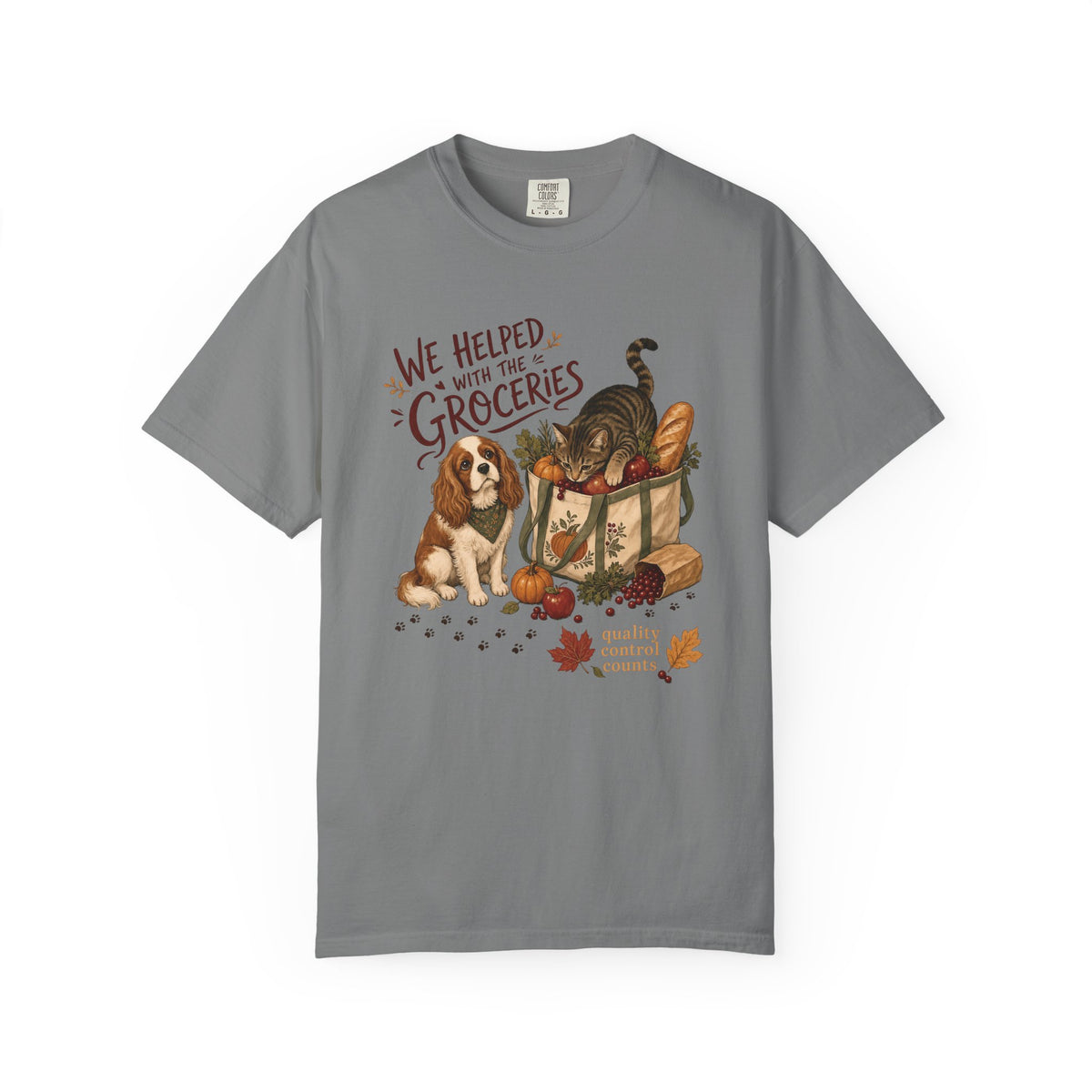 We Helped With the Groceries T-Shirt – Funny Dog & Cat Pet Lover Tee