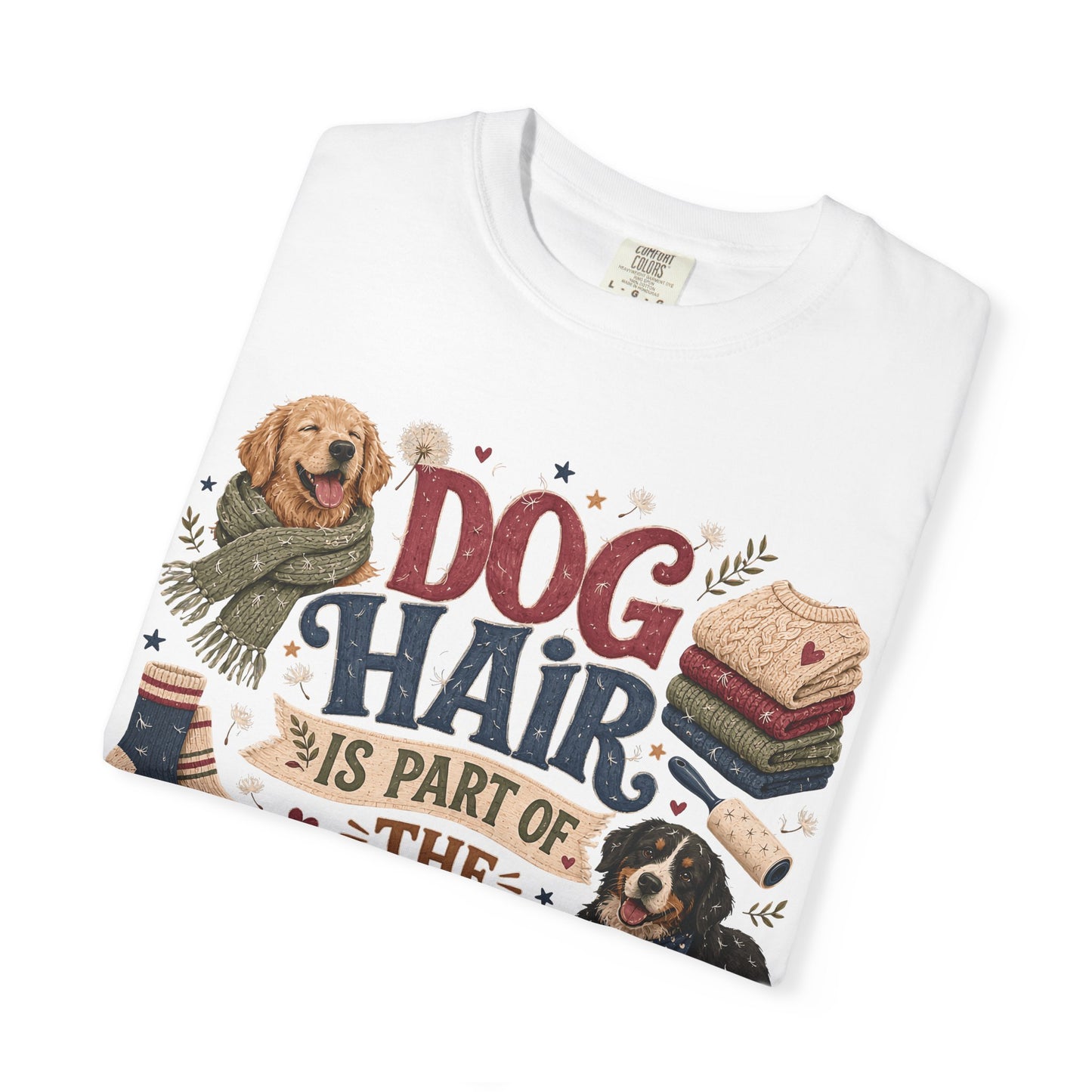 Dog Hair Is Part of the Outfit T-Shirt Dog Mom
