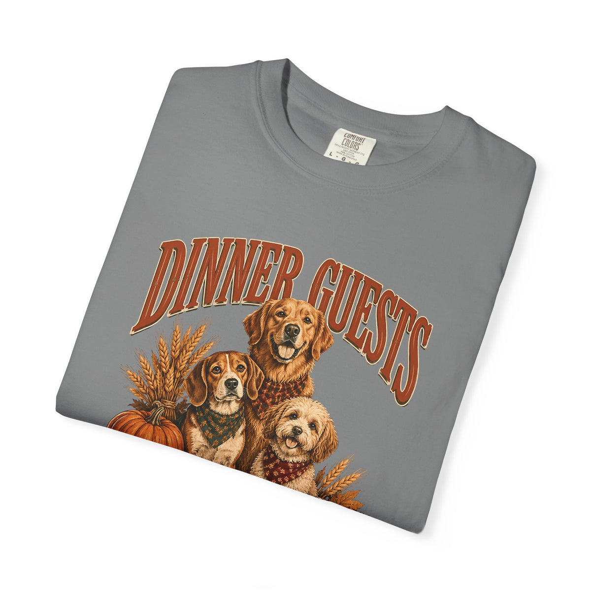Dinner Guests With Tails T-Shirt – Thanksgiving Dog Lover Tee