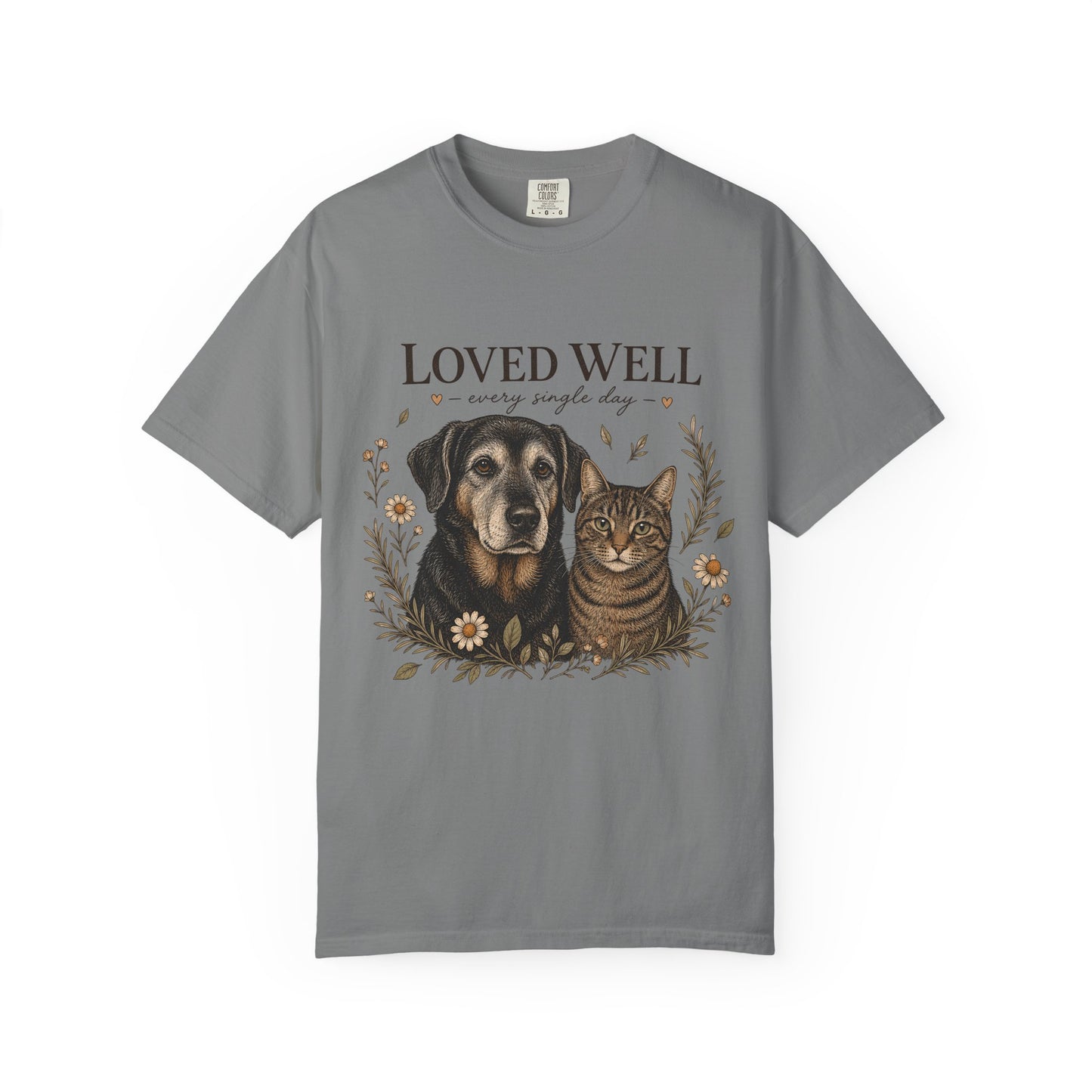 "Loved Well, Every Single Day" Dog & Cat Portrait T-Shirt