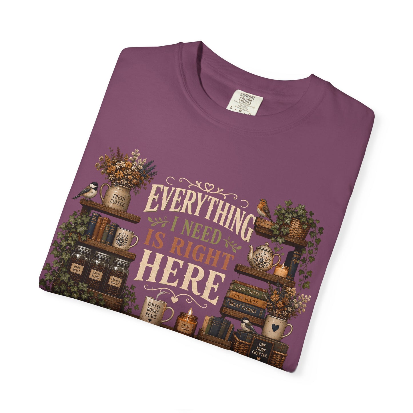 Everything I Need Is Right Here, Beagle Lover T-Shirt