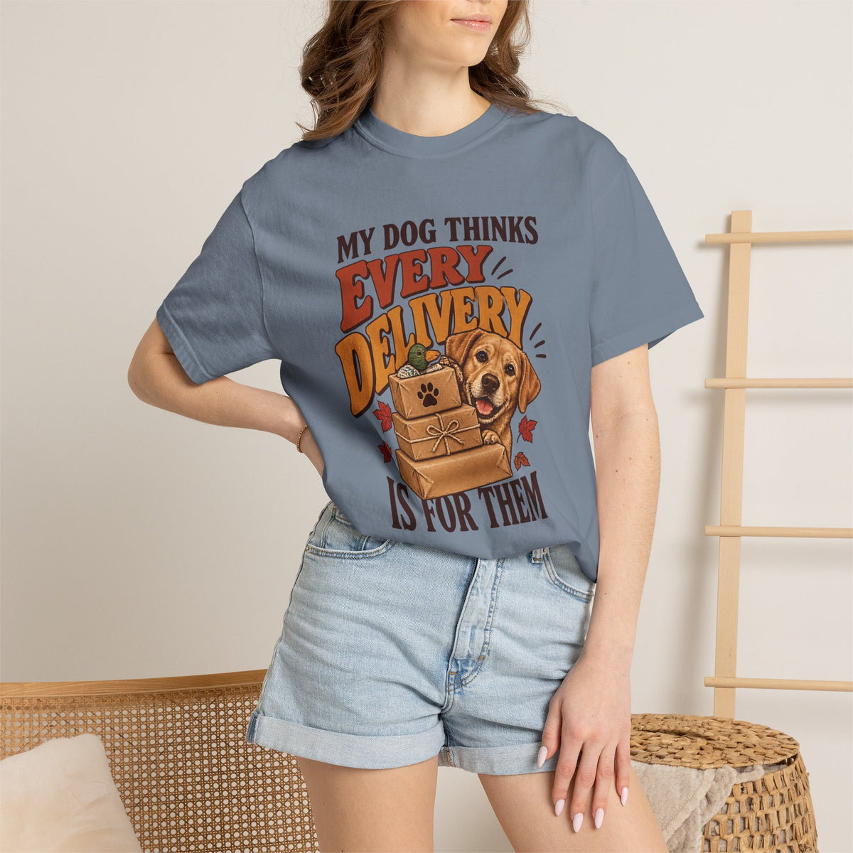 My Dog Thinks Every Delivery Is for Them T-Shirt – Funny Dog Lover Tee