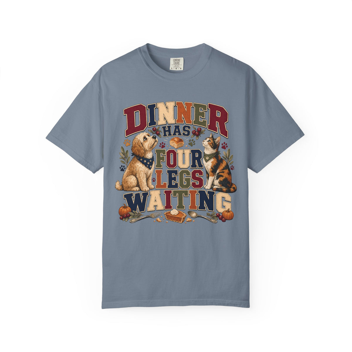 Dinner Has Four Legs Waiting – Funny Thanksgiving Pet T-Shirt