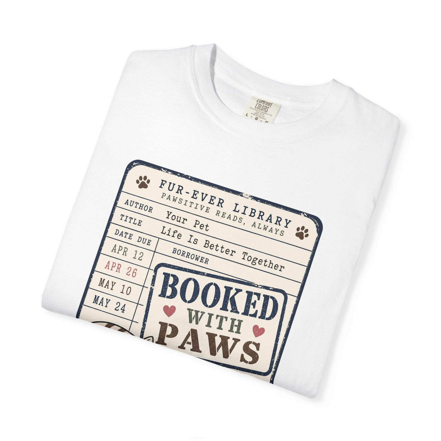 Booked With Paws Library Card Shirt - Cute Pet Lover T-Shirt