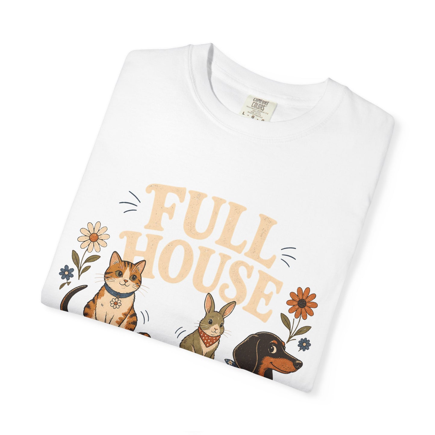 "Full House, No Children Required" Funny Dog, Cat & Bunny T-Shirt