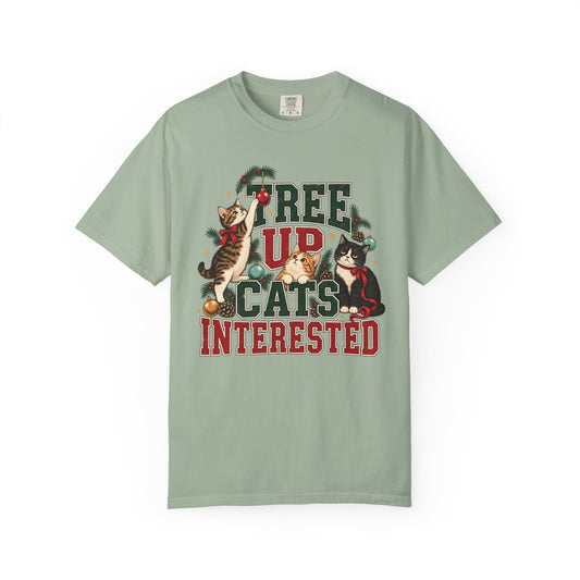 Tree Up Cats Interested T-Shirt – Funny Christmas Cat Lover Tee