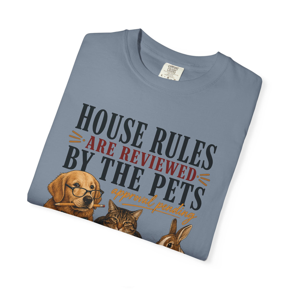 House Rules Reviewed by the Pets T-Shirt