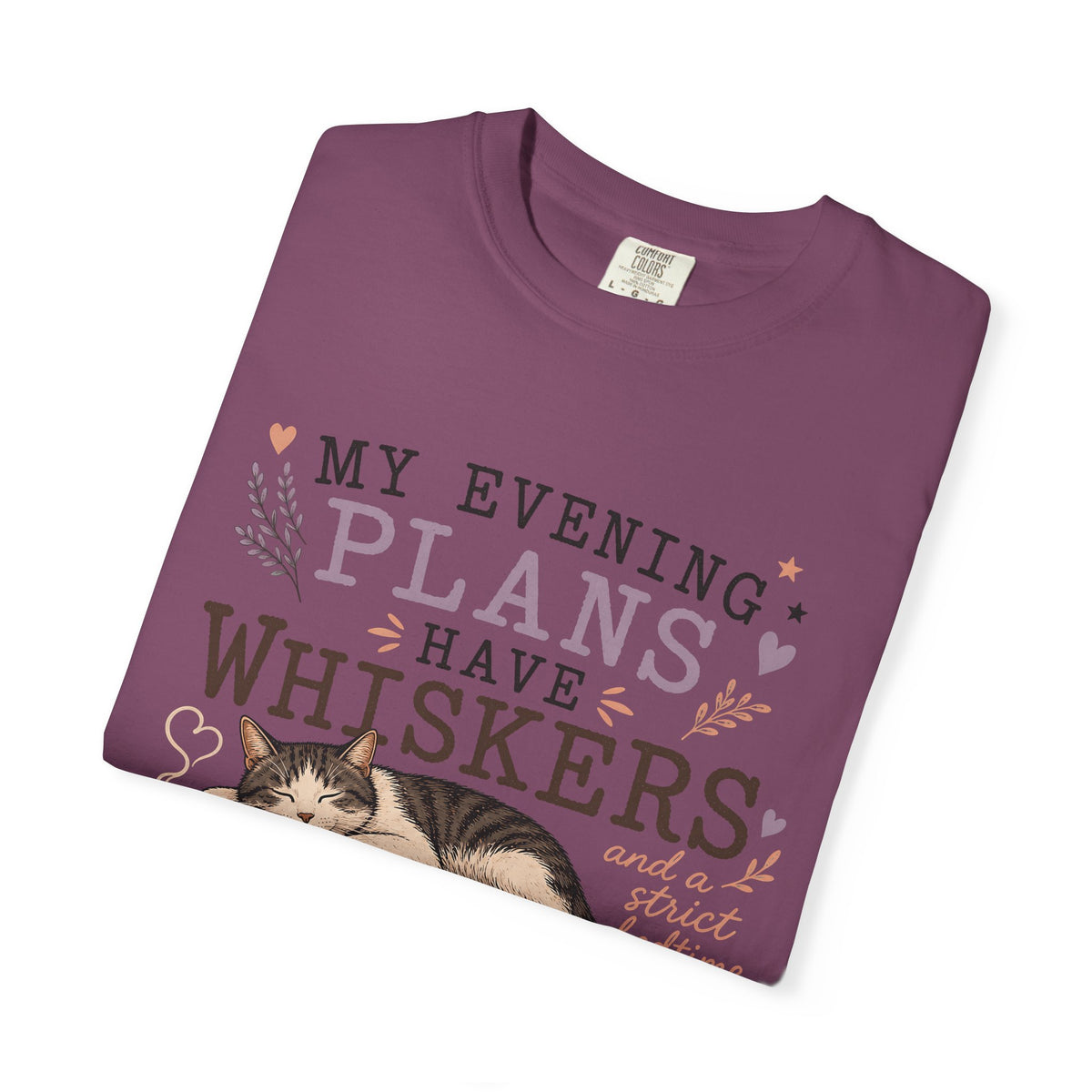 My Evening Plans Have Whiskers T-Shirt