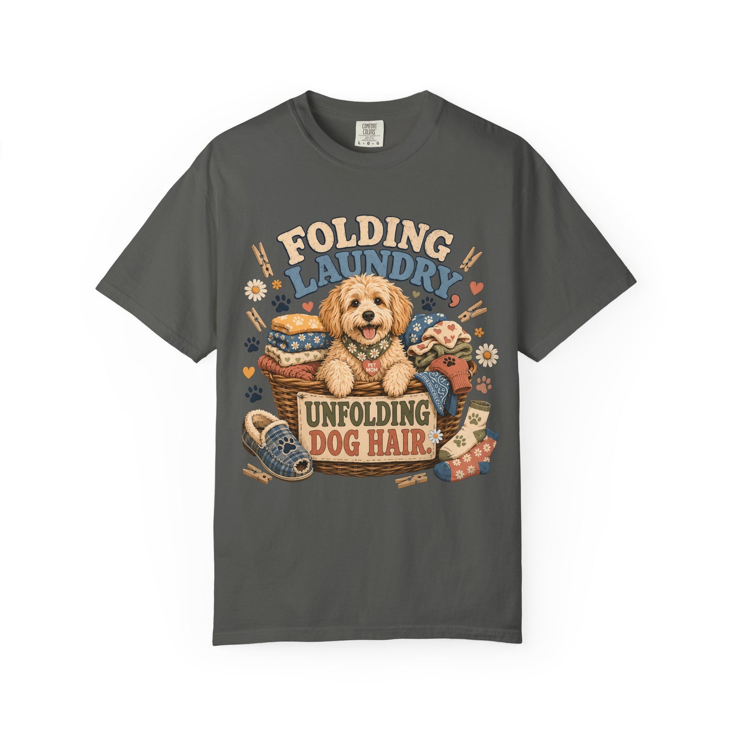 Folding Laundry Unfolding Dog Hair — Cute Pet Lover T-Shirt
