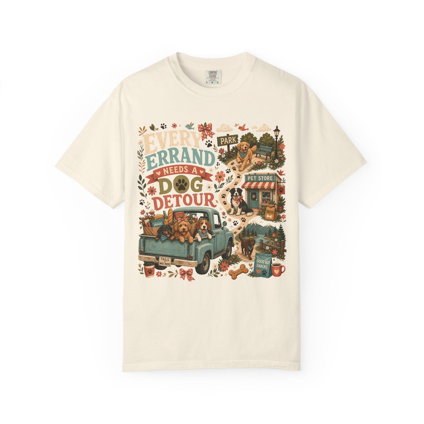 Every Errand Needs a Dog Detour T-Shirt Dog Mom