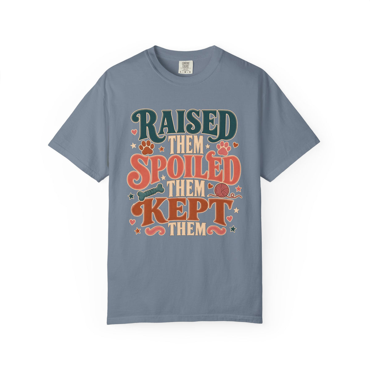 Raised Them Spoiled Them Kept Them Pet Parent T-Shirt